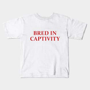 Bred In Captivity Kids T-Shirt